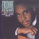 Don't Let Love Slip Away by Freddie Jackson