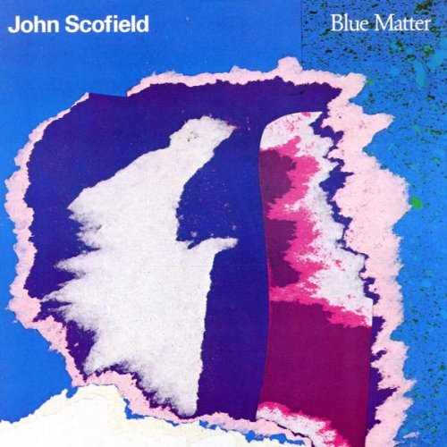 John Scofield - Blue Matter - Zortam Music