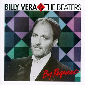 BILLY VERA - By Request: The Best of Billy Vera & the Beaters - Zortam Music
