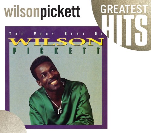 Wilson Pickett - The Very Best Of Wilson Pickett - Zortam Music