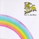 Part 3:... And More by KC and The Sunshine Band