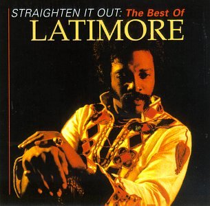 Straighten It Out: The Best of Latimore by Latimore album cover