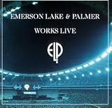 Works Live Live ORIGINAL RECORDING REISSUED by Emerson Lake & Palmer

