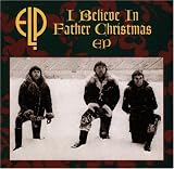 I Believe in Father Christmas EP ORIGINAL RECORDING REISSUED by Emerson Lake & Palmer
