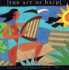 The Art of Harp, Vol. 1: International Harp Festival