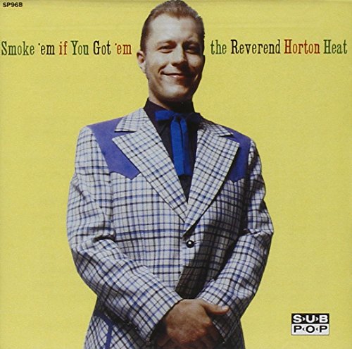 Reverend Horton Heat - Baby You Know Who Lyrics - Zortam Music