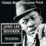 Blues for Big Town by John Lee Hooker