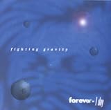 Forever = 1 Day by Fighting Gravity
