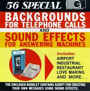 Backgrounds for Telephone Calls & Sound Effects for Answering Machines