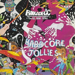 Funkadelic - Hardcore Jollies - Zortam Music