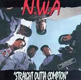 N.W.A. - Straight Outta Compton