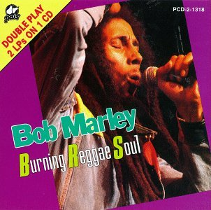 Bob Marley - The Burning Reggae Soul - Zortam Music