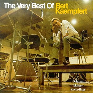 Bert Kaempfert - The Very Best of Bert Kaempfert - Zortam Music
