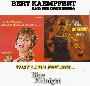 Bert Kaempfert - That Latin Feeling/Blue Midnight - Zortam Music
