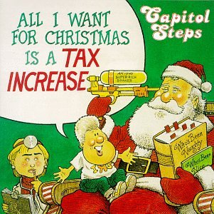 All I Want For Christmas Is A Tax Increase