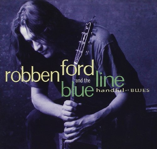 Robben Ford - Handful of Blues - Zortam Music