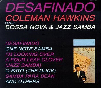 Desafinado: Bossa Nova and Jazz Samba