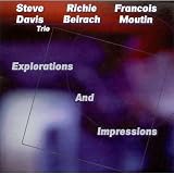 Explorations and Impressions by Davis/Beirach/Moutin
