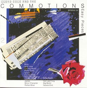 Lloyd Cole And The Commotions - Easy Pieces - Zortam Music