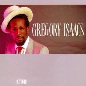 Gregory Isaacs - Out Deh! - Zortam Music