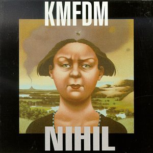 KMFDM - Nihil - Zortam Music