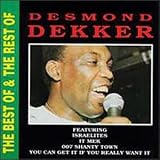 The Best Of & The Rest Of by Desmond Dekker