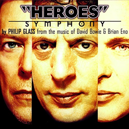 David Bowie and Philip Glass - Heroes Symphony - Zortam Music