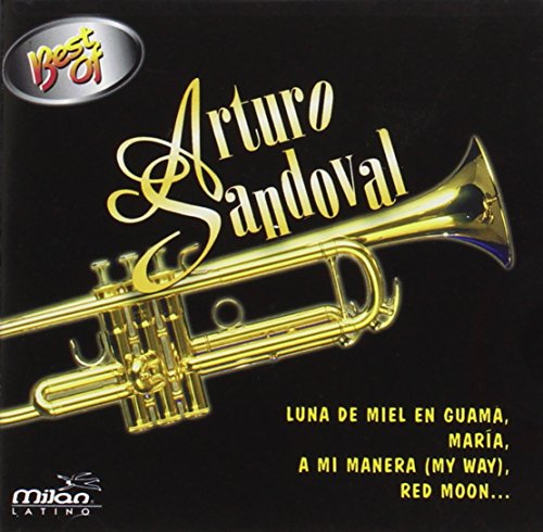 The Best of Arturo Sandoval