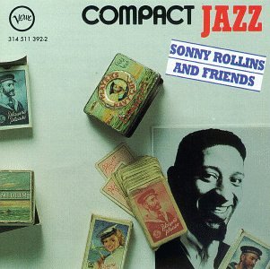 Compact Jazz: Sonny Rollins and Friends