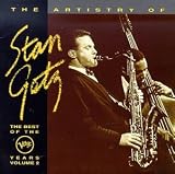 The Artistry of Stan Getz  2 by Stan Getz

