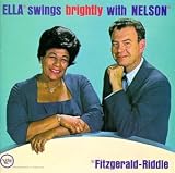 Ella Swings Brightly With Nelson by Ella Fitzgerald