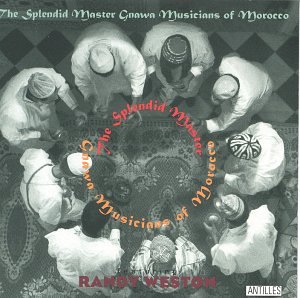 The Splendid Master Gnawa Musicians of Morocco