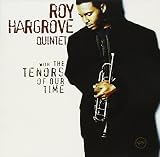With the Tenors of Our Time by Roy Hargrove
