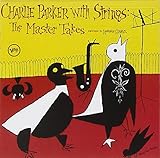 Charlie Parker With Strings: The Master Takes