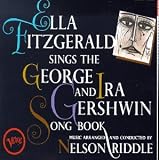 Ella Fitzgerald Sings the George and Ira Gershwin Songbook by Ella Fitzgerald