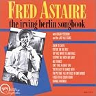 The Irving Berlin Songbook by Fred Astaire, Irving Berlin