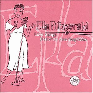Ella Fitzgerald - Best Of The Verve Songbooks - Love Songs - Zortam Music