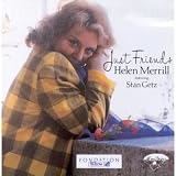 Just Friends by Stan Getz, Helen Merrill
