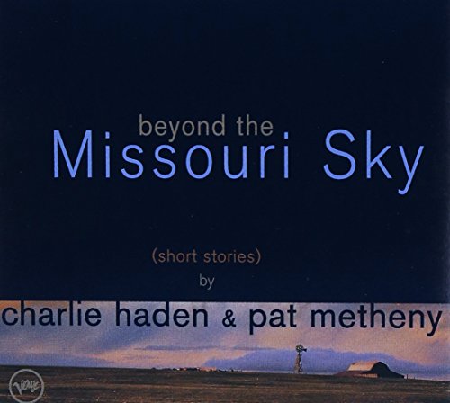 Charlie Haden & Pat Metheny - Beyond the Missouri Sky (Short - Zortam Music