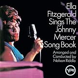 Ella Fitzgerald Sings the Johnny Mercer Song Book by Ella Fitzgerald