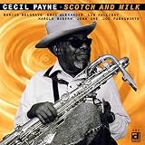 Cecil Payne - Scotch and Milk Cover
