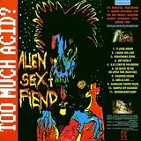 Too Much Acid by Alien Sex Fiend