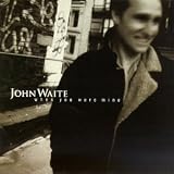 When You Were Mine by John Waite