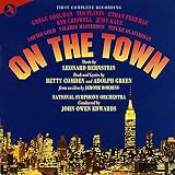 On The Town 1995 Studio Cast CAST RECORDING Remastered CAST RECORDING by Leonard Bernstein, Betty Comden, Adolph Green, John Owen Edwards, Kim Criswell, Gregg Edelman, Valerie Masterson, Tinuke Olafimihan, Tim Flavin, JAY Masterworks Editions, Judy Kaye