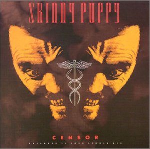 Skinny Puppy - Censor - Zortam Music