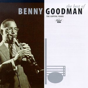 The Best of Benny Goodman: The Capitol Years