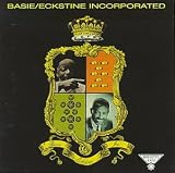 Basie Eckstine Incorporated by Count Basie, Billy Eckstine
