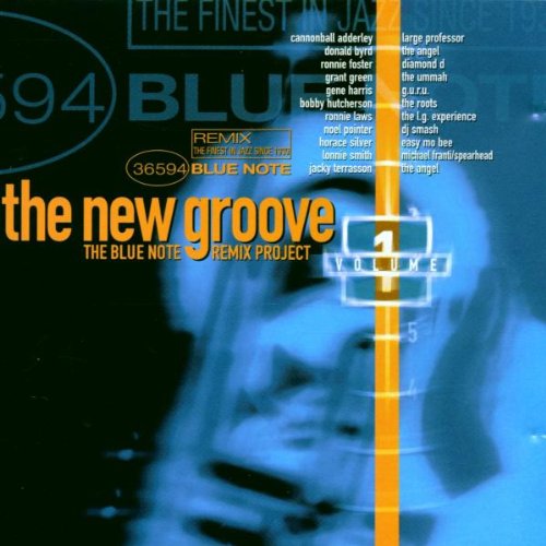 The New Groove: The Blue Note Remix Project, Vol. 1