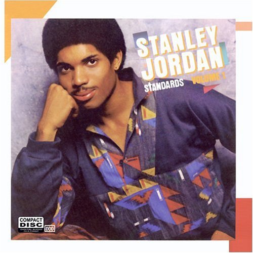 Stanley Jordan - Standards, Vol. 1 - Zortam Music