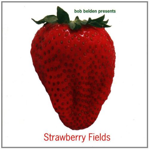 Bob Belden Presents: Strawberry Fields